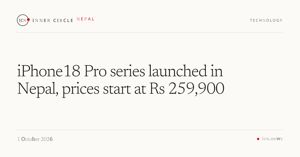 iPhone18 Pro series launched in Nepal, prices start at Rs 259,900 ...
